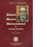 Sfantul Maxim Maturisitorul si teologia bizantina-studiu teologic