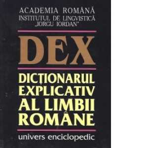 DEX - Dictionarul explicativ al limbii romane (editia a II-a)