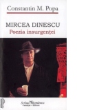 Mircea Dinescu. Poezia insurgentei