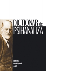 Dictionar de psihanaliza (editia a II-a)