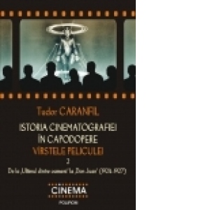 Istoria cinematografiei in capodopere. Virstele peliculei. Vol. 2: De la
