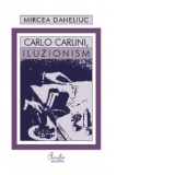 Carlo Carlini, iluzionism