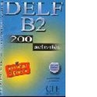 Le Nouveau Entrainez-Vous : DELF B2 , 200 activites