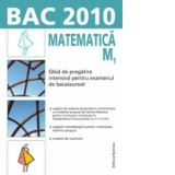 BAC 2010 - Matematica M1 - Ghid de pregatire intensiva pentru examenul de bacalaureat