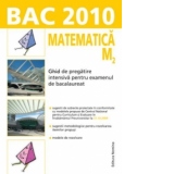 BAC 2010 - Matematica M2 - Ghid de pregatire intensiva pentru examenul de bacalaureat