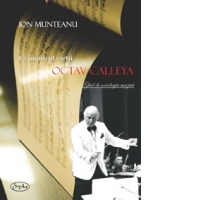 La pupitrul vietii... Octav Calleya. Ghid de sociologia muzicii