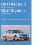 Opel Vectra C fabricate dupa 03.02 / Opel Signum fabricate dupa 05.03 - Manual de intretinere si reparatii auto