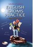 English idioms practice - prin traduceri