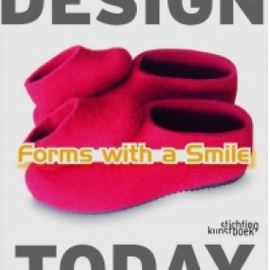 FORMS WITH A SMILE: DESIGN TODAY