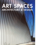 ART SPACES: ARCHITECTURE AND DESIGN