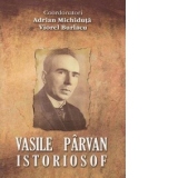 Vasile Parvan - istoriosof