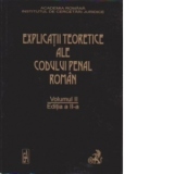 Explicatiile teoretice ale Codului penal roman.volumul II-editia a II-a