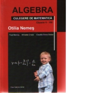 Algebra - Culegere de matematica - Clasele V-VIII