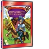 Povesti clasice: Don Quijote de la Mancha