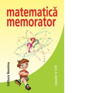 Matematica memorator  (clasele V - VIII)