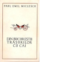 Din Bucurestii trasurilor cu cai