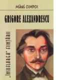 Grigore Alexandrescu: insuflarea fiintarii