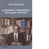 Alexandru Cioranescu. Bibliografie 1930 - 2010