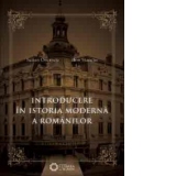 Introducere in istoria moderna a romanilor (1821-1918)