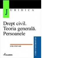 Drept civil.Teoria generala. Persoanele