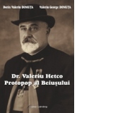 Dr. Valeriu Hetco - Protopop al Beiusului