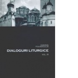 Dialoguri liturgice, volumul III