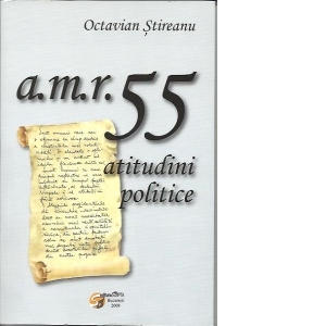 a.m.r.55 atitudini politice