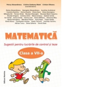 Matematica-sugestii pentru lucrarile de control si teze-clasa a 7-a