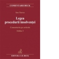 Legea procedurii insolventei. Comentarii pe articole. Editia 3