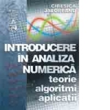 Introducere in analiza numerica - teorie, algoritmi, aplicatii