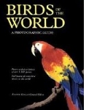 Birds of the World: A Photographic Guide
