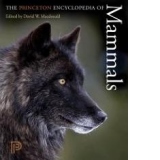 The Princeton Encyclopedia of Mammals