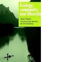 Ecology, Community and Lifestyle: Outline of an Ecosophy
