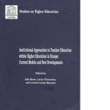 Institutional Approaches to Teacher Education within Higher Education in Europe: Current Models and New Developments