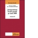 Jurisprudenta sectiei penale pe 2008 - Vol. II