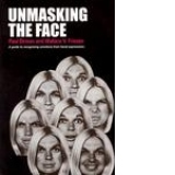 Unmasking the Face - A Guide to Recognizing Emotions From Facial Expressions