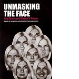 Unmasking the Face - A Guide to Recognizing Emotions From Facial Expressions