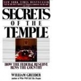 Secrets of the Temple - How the Federal Reserve Runs the Country
