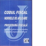 Codul Fiscal 2009. Normele de aplicare. Procedura fiscala
