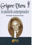 Grigore Vieru in amintirile contemporanilor.Antologie de Daniel Corbu