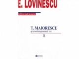 T. Maiorescu si contemporanii lui, vol. II