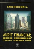 Audit Financiar. Concepte. Standarde. Norme