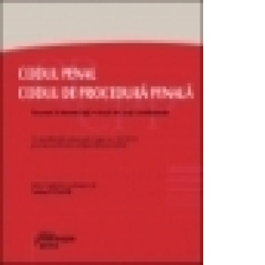 CODUL PENAL. CODUL DE PROCEDURA PENALA. Recursuri in interesul legii, decizii ale Curtii Constitutionale