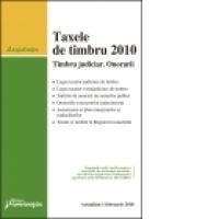 Taxe de timbru 2010. Timbru judiciar. Onorarii - actualizat 1 februarie 2010