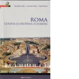 Roma cetatea si destinul ei juridic