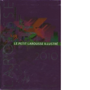 Le petit Larousse Illustre 2010-Edition Limitee
