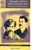 Alexandru Vlahuta si Stefan Octavian Iosif. Poezii si scrieri religioase