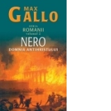 Nero. Seria Romanii, volumul II. Domnia Antihristului