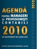 Agenda pentru manageri si profesionisti contabili 2010