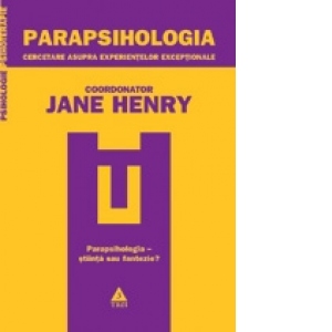 Parapsihologia. Cercetare asupra experientelor exceptionale